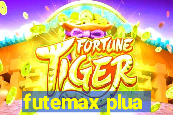 futemax plua